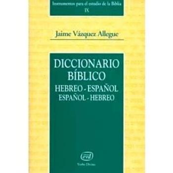 Diccionario bíblico hebreo-español / español-hebreo