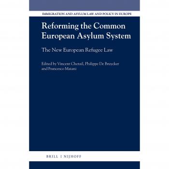 Reforming the Common European Asylum System: The New European Refugee Law