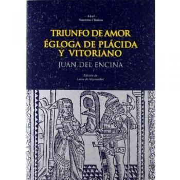 Triunfo de Amor - Égloga de Plácida y Vitoriano por Juan del Encina (Autor)