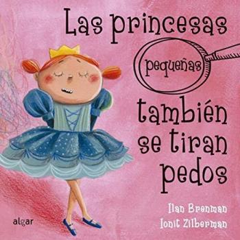 Las princesas pequeñas también se tiran pedos