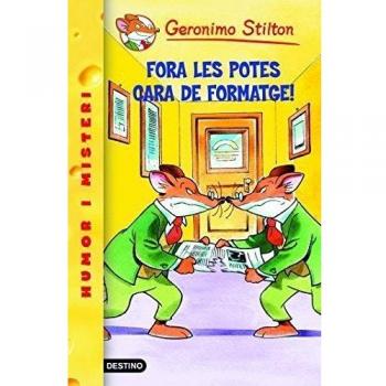 9- Fora les potes cara de formatge! - Geronimo Stilton