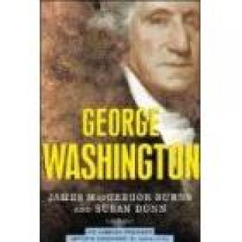 George Washington: The 1st President Biography - American Presidents Series by Susan Dunn