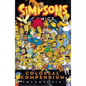 Simpsons Comics Colossal Compendium Volume 6