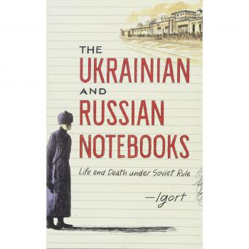 Igort's Ukrainian and Russian Notebooks: Life and Death Under Soviet Rule - Graphic Novel Collection