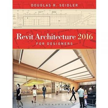 Revit Architecture 2016 for Designers