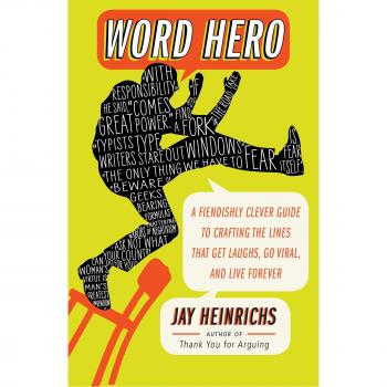 Word Hero: A Fiendishly Clever Guide to Crafting the Lines That Get Laughs, Go Viral, and Live Forever