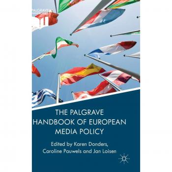 The Palgrave Handbook of European Media Policy