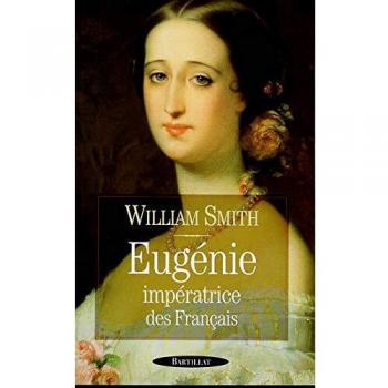 Eugénie: Impératrice des Français