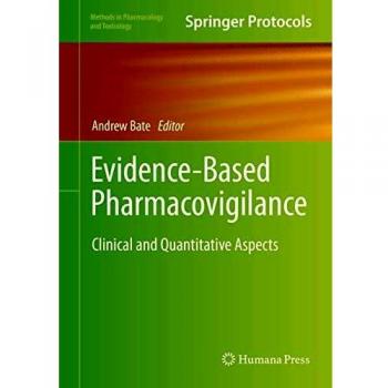 Evidence-Based Pharmacovigilance: Clinical and Quantitative Aspects