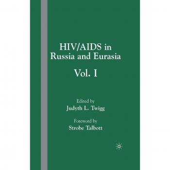 HIV/AIDS in Russia and Eurasia: Volume I: 1