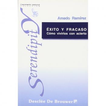 Ãxito y fracaso. CÃ³mo vivirlos con acierto