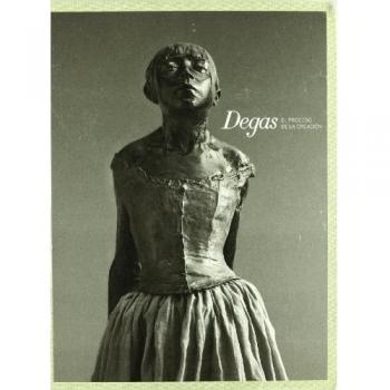 Degas, El proceso de la creación