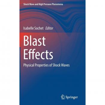 Blast Effects: Physical Properties of Shock Waves