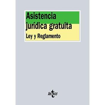 Asistencia jurídica gratuita: Ley y reglamento