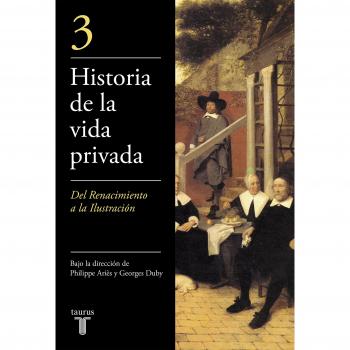 Historia de La Vida Privada III - Bolsillo - Philippe Aries