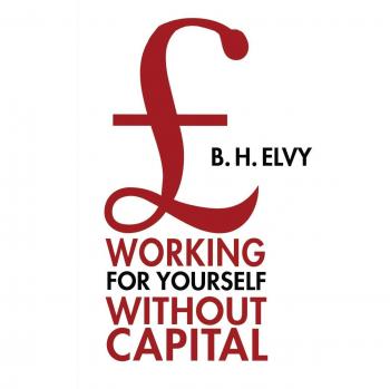 Working for Yourself Without Capital