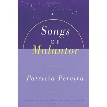 Songs Of Malantor: The Arcturian Star Chronicles Volume Three