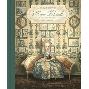 Marie-Antoinette - Carnet secret d'une reine