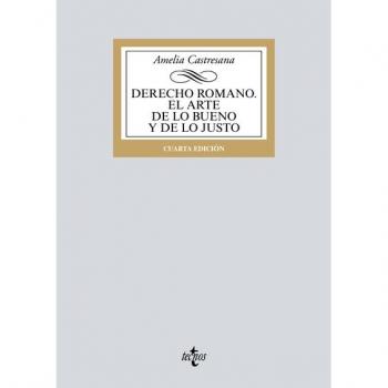 Derecho romano. El arte de lo bueno y de lo justo