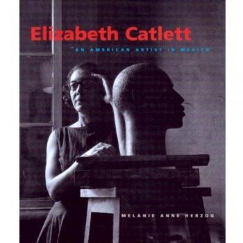 Elizabeth Catlett: An American Artist in Mexico