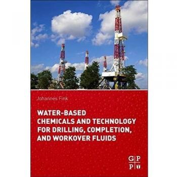 Water-Based Chemicals and Technology for Drilling, Completion, and Workover Fluids
