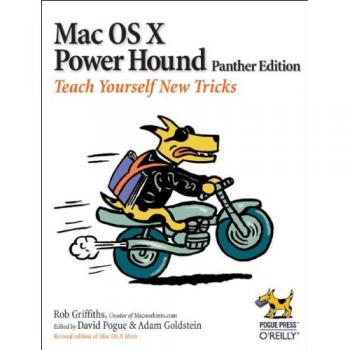 Mac OS X Power Hound: Teach Yourself New Tricks