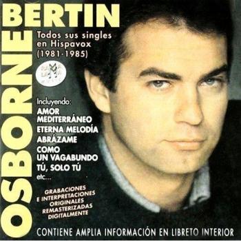 Sus Singles Para Hispavox - Bertin Osborne