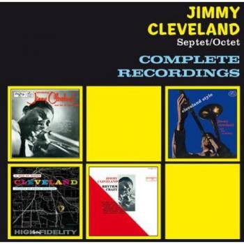 Septet And Octet - Complete Recordings - Jimmy Cleveland