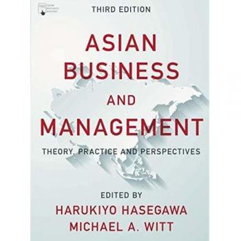 Asian Business and Management: Theory, Practice and Perspectives (Red Globe Press Edition)
