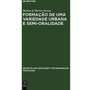Formação de uma Variedade Urbana e Semi-oralidade: O Caso do Recife, Brasil: 314