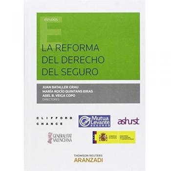 Reforma del derecho del seguro: Ponencias I Congreso internacional de seguros privados