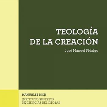 TEOLOGÍA DE LA CREACIÓN