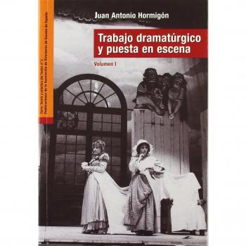 Trabajo dramaturgico y puesta en escena