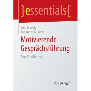 Motivierende Gesprächsführung: Eine Einführung