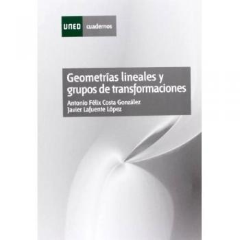 Geometrías lineales y grupos de transformaciónes