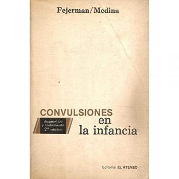 Convulsiones En La Infancia - Diagnostico y Tratam