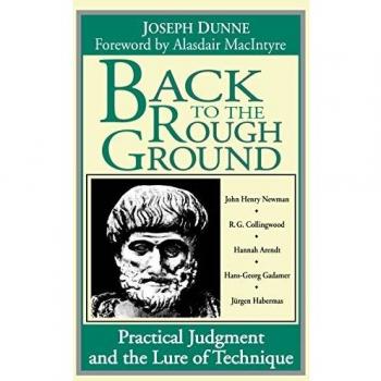 Back to the Rough Ground: Practical Judgment and the Lure of Technique