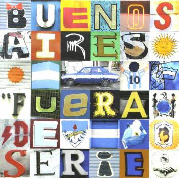 BUENOS AIRES FUERA DE SERIE: Buenos aires out of series