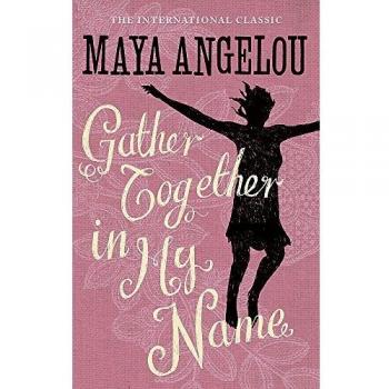 Reúnete Conmigo en Mi Nombre - Maya Angelou