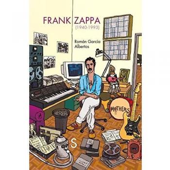 Frank Zappa: 1940-1993 (Sílex Música