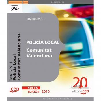 Policía Local de la Comunitat Valenciana. Temario Vol. I.