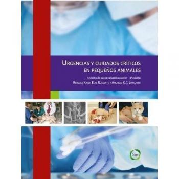 URGENCIAS Y CUIDADOS CRÍTICOS EN PEQUEÑOS ANIMALES 2ª EDICIÓN