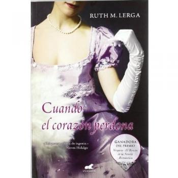 Cuando el corazón perdona - Ruth M. Lerga