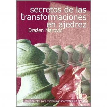 SECRETOS DE LAS TRANSFORMACIONES EN AJEDREZ