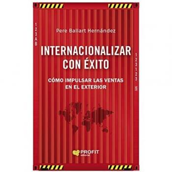 Internacionalizar con éxito: Cómo impulsar las ventas en el exterior