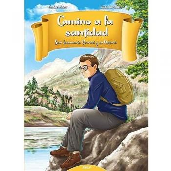 Camino A La Santidad. San Josemaria Escr: San Josemaría Escrivá y su historia