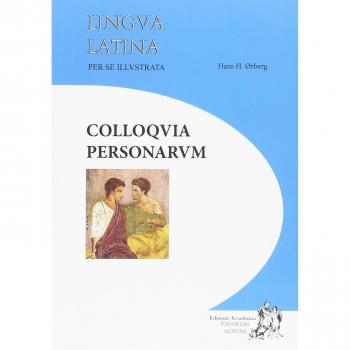 Colloquia Personarum: Lingua Latina per se illustrata