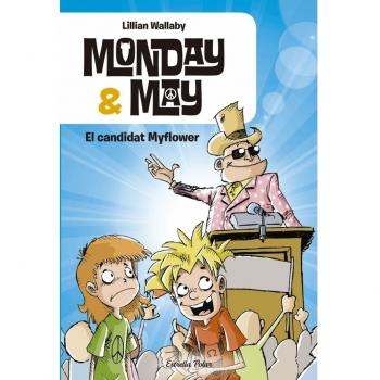 Monday & May. El candidat Myflower