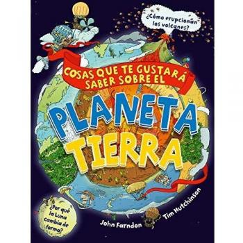 Cosas que te gustará saber sobre el planeta Tierra