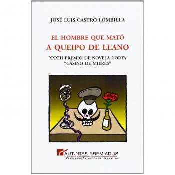 El hombre que mató a Queipo de Llano